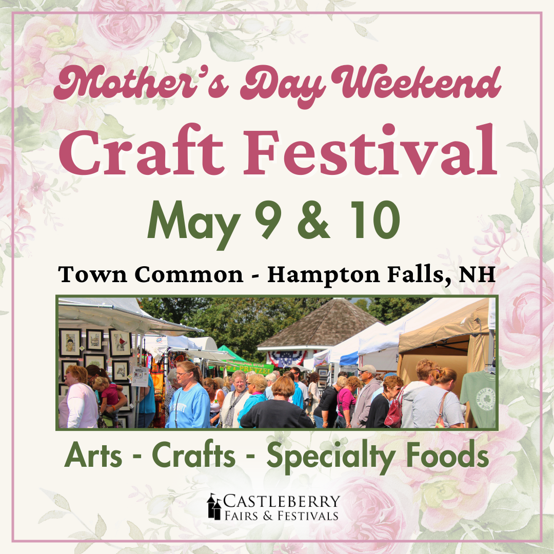 Mothers Day Weekend Craft Festival 